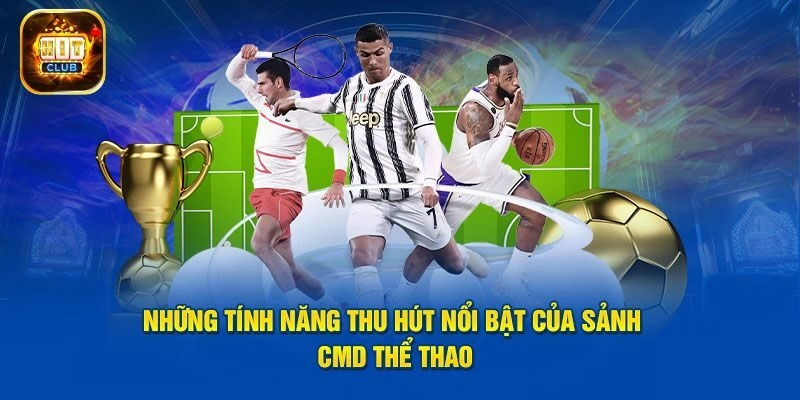 Top những bộ môn được yêu thích tại CMD
