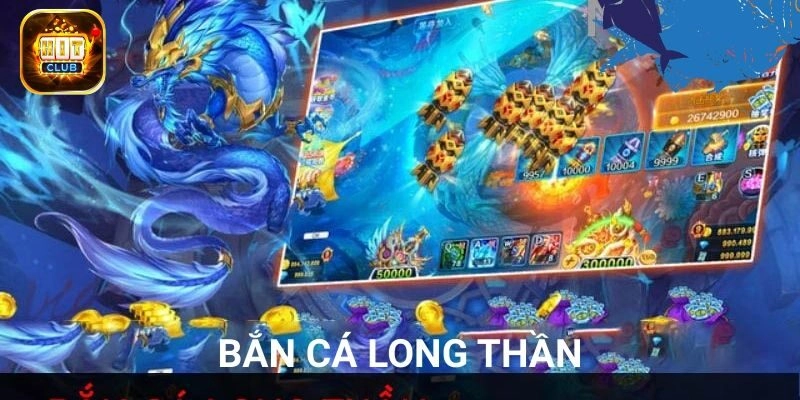 Hitclub - Cổng game trải nghiệm bắn cá long thần đầy uy tín